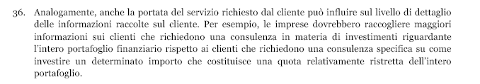 informazioni intermediario cliente one-off Modello di Servizio Difficoltà: Sostanza vs Percezione; Parallelo con questionario antiriciclaggio e reticenza del cliente su specifici temi fondamentali: