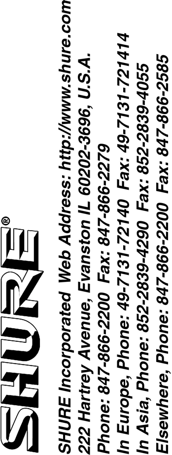 Trademark Notices: The circular S logo, the stylized Shure logo, and the word Shure are registered trademarks of Shure Incorporated in the United States.