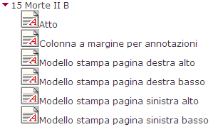 ed apportare le modifiche per gruppi di testi: Per gli atti di: Nascita I A II A, I B Matrimonio I, II A, II B, II C-bis Morte I, II A, II B bis modificare i testi all interno del gruppo 01_Nascita I