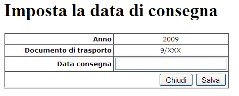 Imposta data di consegna nei documenti di trasporto Quando si effettuano spostamenti nel magazzino si può allegare un documento