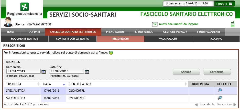 Figura 71 Prescrizioni Attivando la lente Prescrizione)., sono visualizzati i dettagli della prescrizione e il relativo codice IUP (Identificativo Univoco della Figura 72 