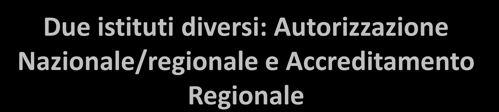 Due istituti diversi: Autorizzazione