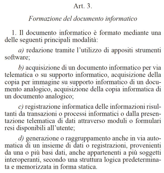 Come si produce un DI? E l Art 3 del DPCM che definisce il Documento Informatico.