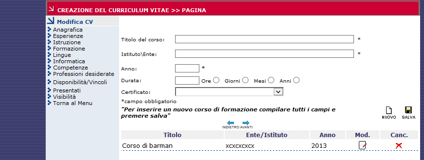 Dall elenco è consentito modificare un dato, cliccando sull icona Modifica eliminarlo, cliccando sull icona Cancella.