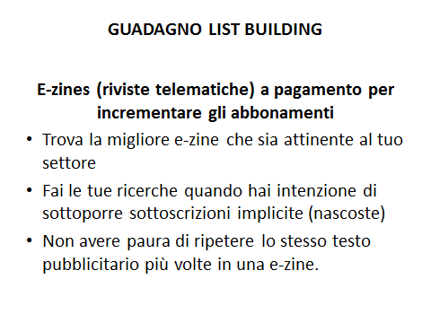 La pubblicità nelle e-zines è un metodo vecchio ma ancora in uso per incanalare i visitatori e magari per creare contatti.