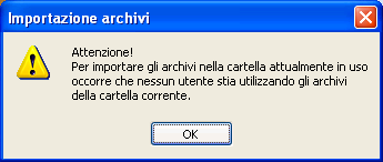 Terminata l elaborazione il programma visualizza l esito dell importazione: "L importazione degli archivi è stata completata", "cliccando" sul pulsante Fine si esce dalla funzione Figura 17 Nota