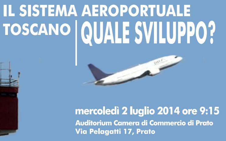 Aeroporti in Toscana Elementi tecnici per lo sviluppo del sistema Prof. Ing.