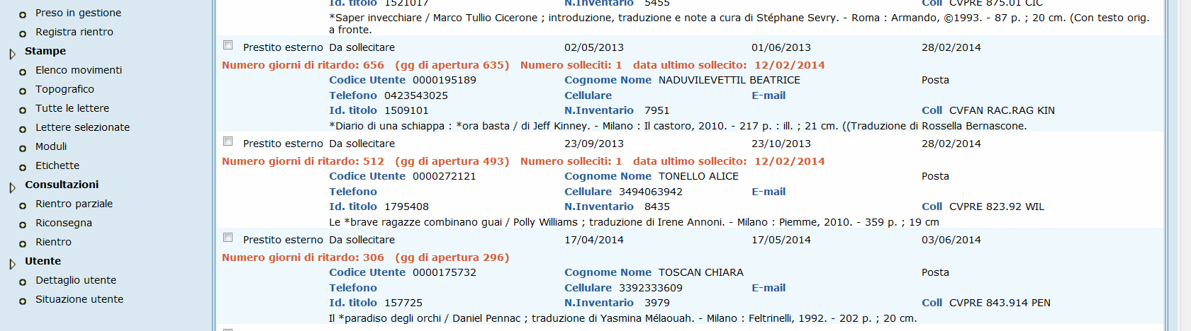 N.B. La generazione della lettera tra i reports, così come l invio dell sms o dell e-mail, equivale alla sollecitazione dell utente. Il movimento passa automaticamente allo stato sollecitato.