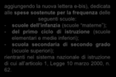 9 La Legge n. 107/2015 (c.d. Riforma del sistema nazionale di istruzione e formazione ), è intervenuta sull art.