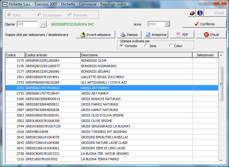 Etichette 1.4.5 Riepilogo ordini Permette di visualizzare tutti gli ordini in lavorazione, eseguiti o entrambi di un determinato cliente.