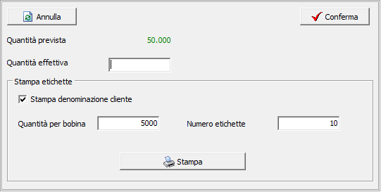 62 Con un doppio click sulla riga selezionata: dove è possibile definire la quantità effettivamente prodotta e stampare le etichette da apporre al'interno di ogni bobina con il nome del