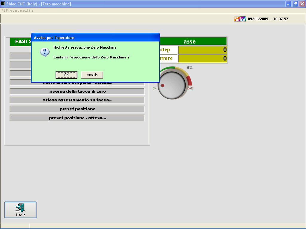 3. Azzeramento assi La procedura di azzeramento macchina (Zero Macchina), deve essere eseguita dopo ogni accensione della macchina ed ogni qualvolta il sistema lo richieda.
