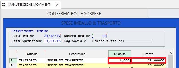 6.7.2 Gestione Spese a Livello di Bolla Nella Y9 Tabella Spese si deve impostare M sulle Spese di Imballo e Trasporto.