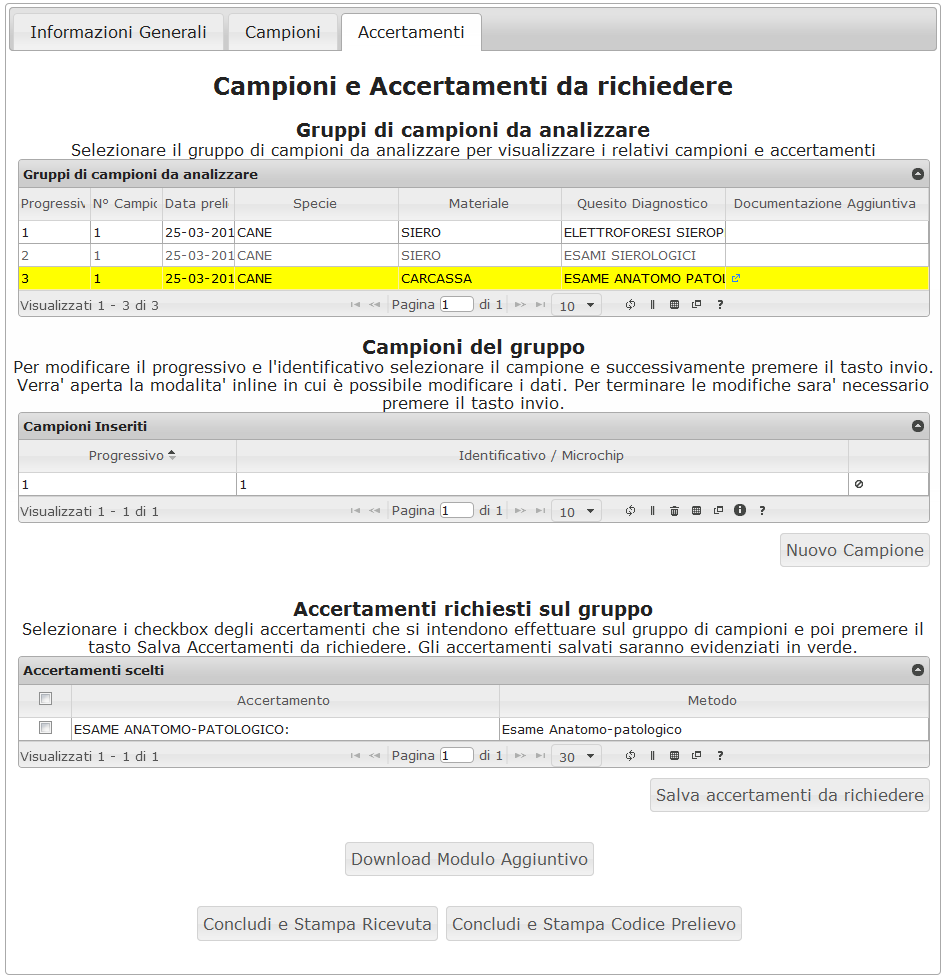 5.1.4 Inserimento/Modifica Richiesta: Campioni e Accertamenti da richiedere Il terzo tab è mostrato nella seguente figura: La