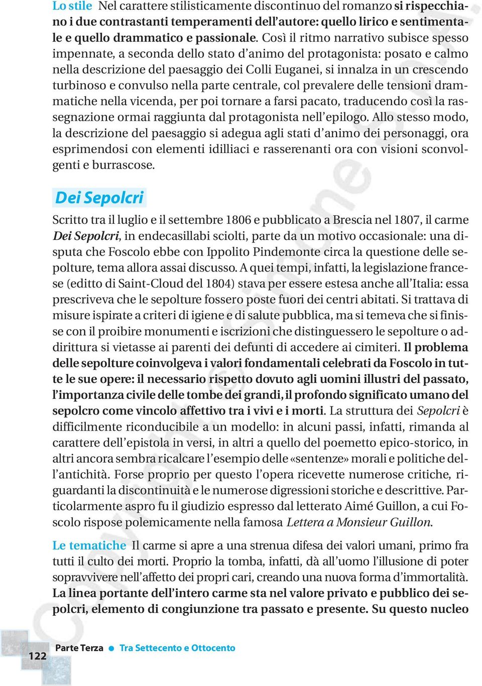 turbinoso e convulso nella parte centrale, col prevalere delle tensioni drammatiche nella vicenda, per poi tornare a farsi pacato, traducendo così la rassegnazione ormai raggiunta dal protagonista