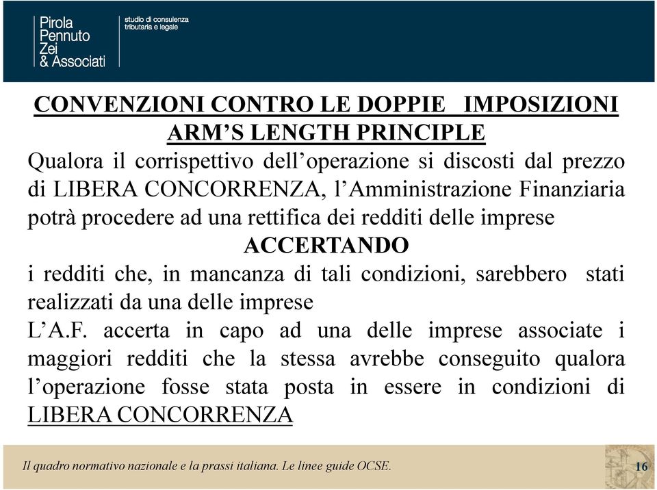 sarebbero stati realizzati da una delle imprese L A.F.