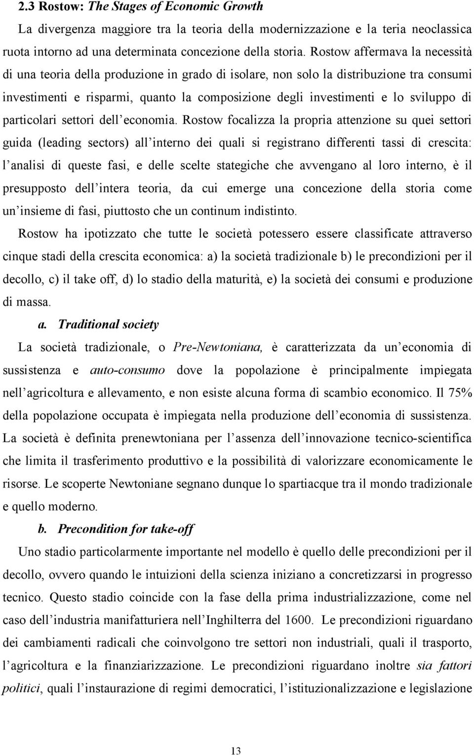 sviluppo di particolari settori dell economia.