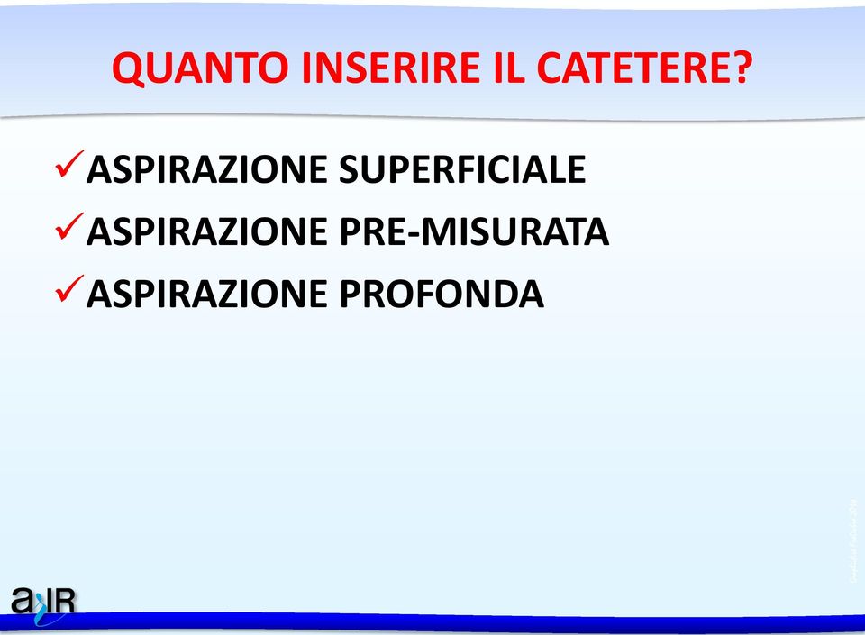 ASPIRAZIONE SUPERFICIALE