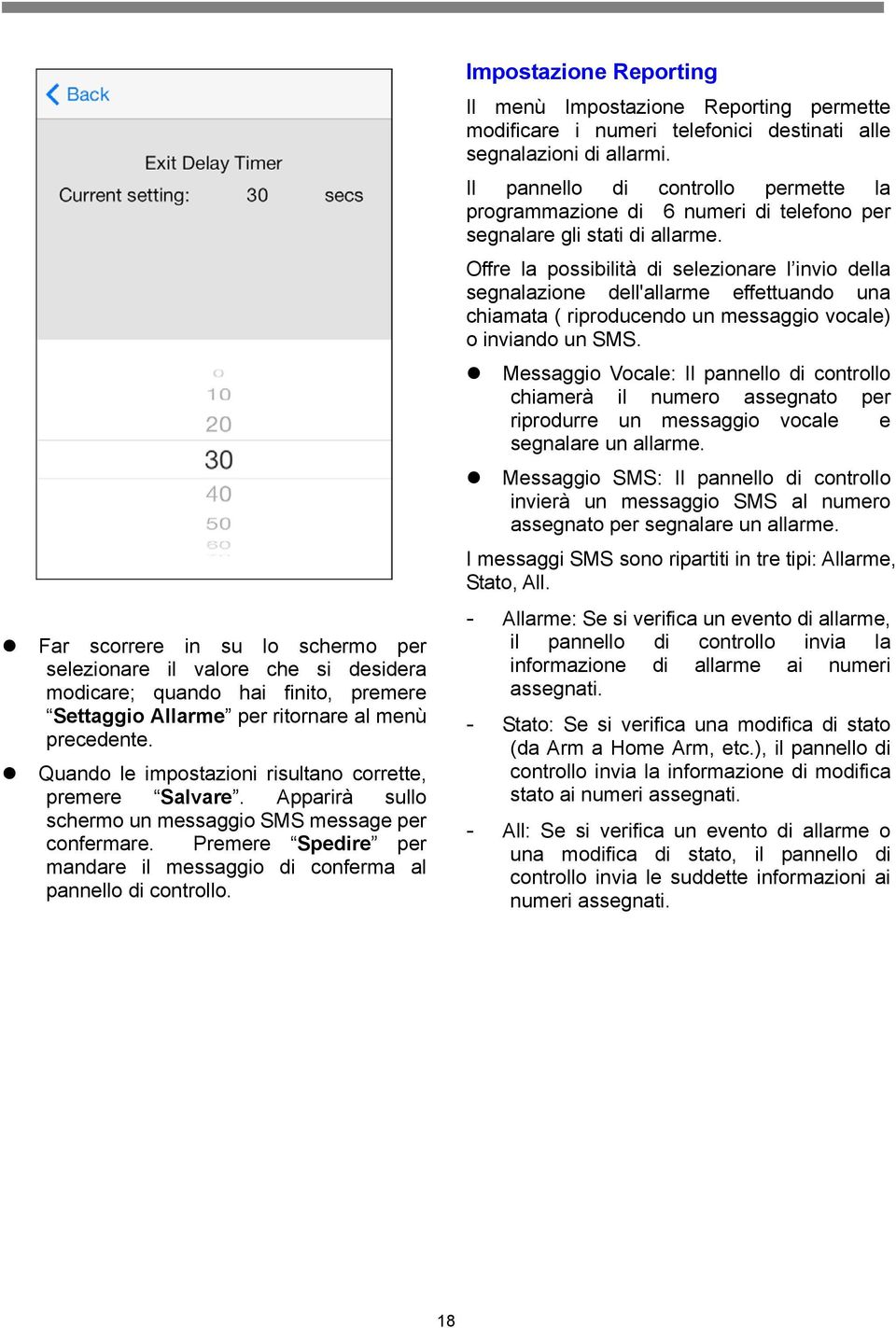 Premere Spedire per mandare il messaggio di conferma al pannello di controllo.