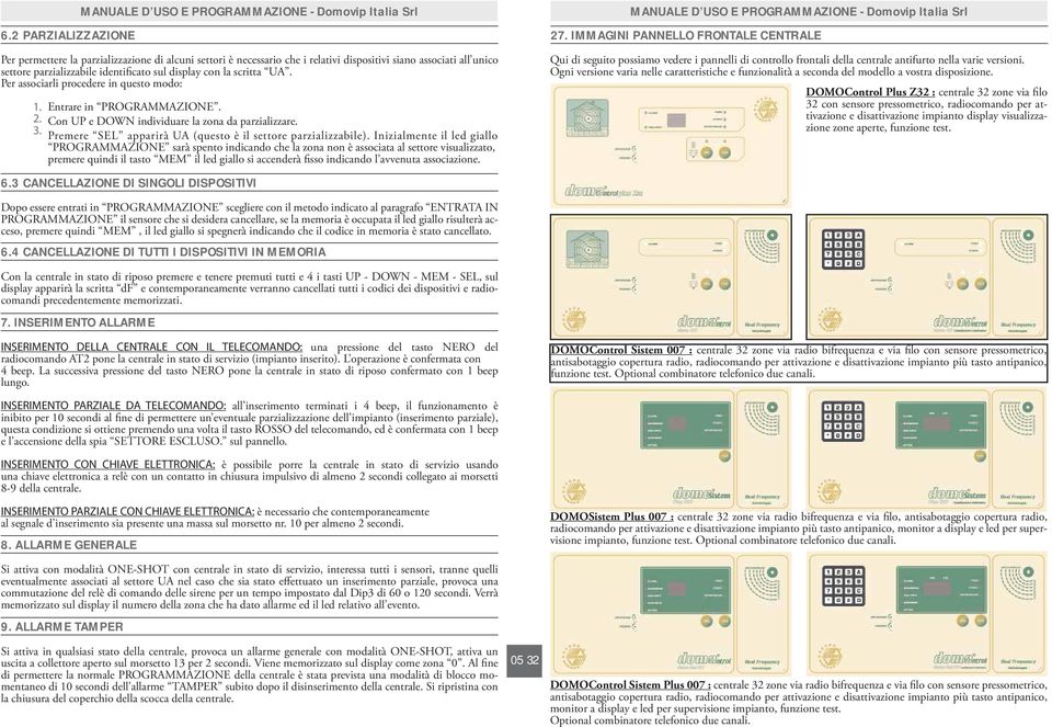 Premere SEL apparirà UA (questo è il settore parzializzabile).