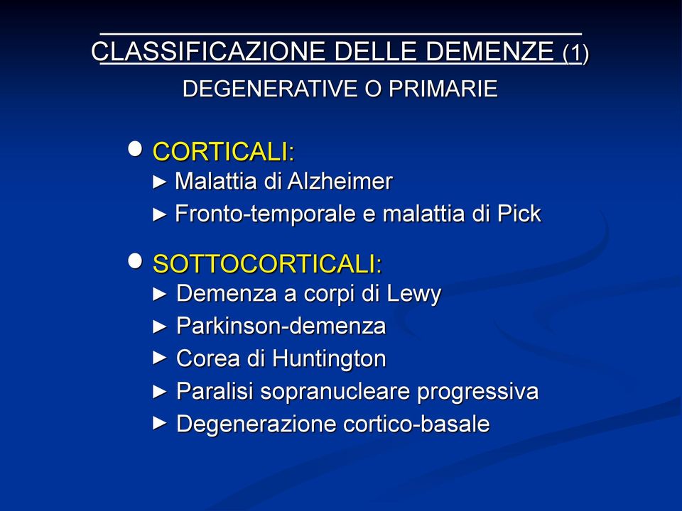 Pick SOTTOCORTICALI: Demenza a corpi di Lewy Parkinson-demenza