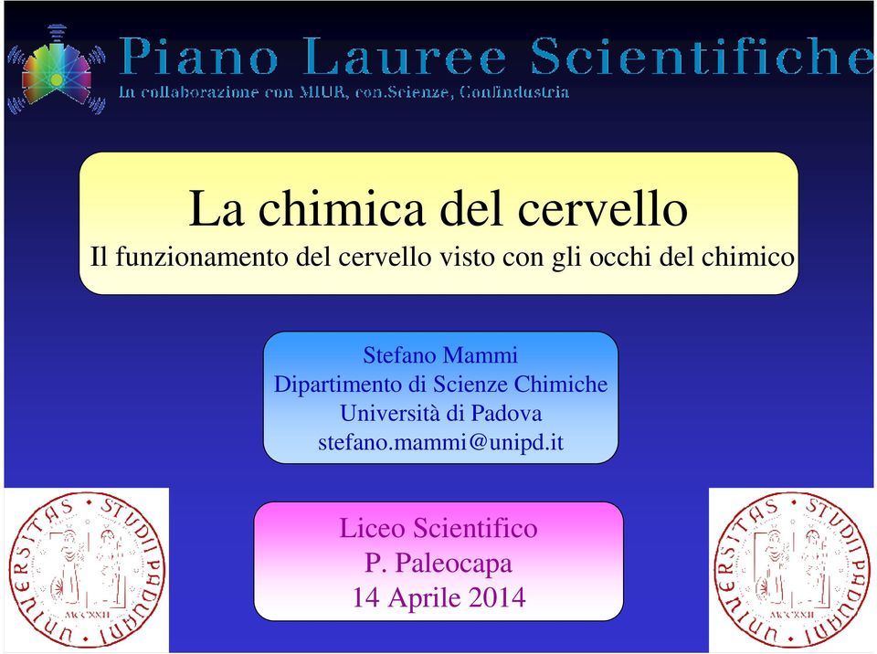 Dipartimento di Scienze Chimiche Università di Padova