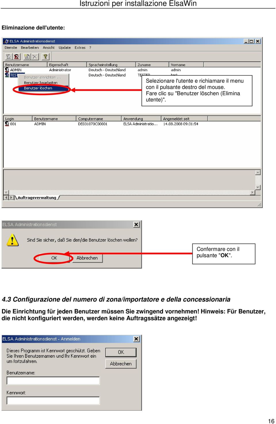 3 Configurazione del numero di zona/importatore e della concessionaria Die Einrichtung für jeden