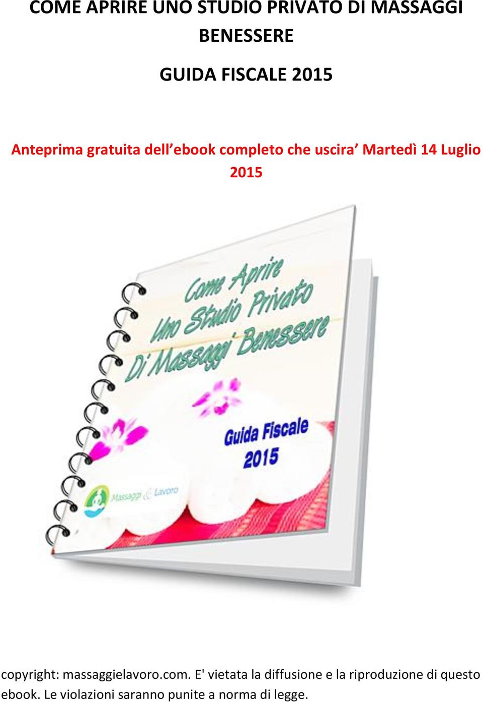 Luglio 2015 copyright: massaggielavoro.com.