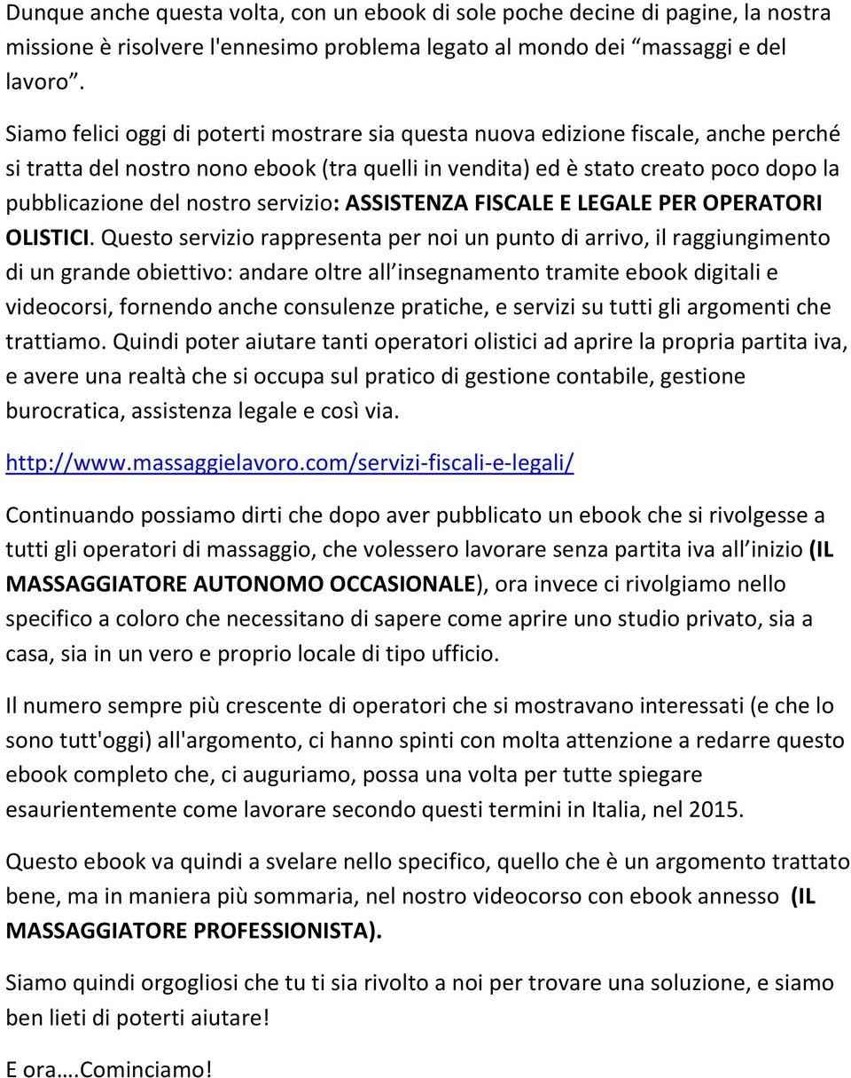 servizio: ASSISTENZA FISCALE E LEGALE PER OPERATORI OLISTICI.