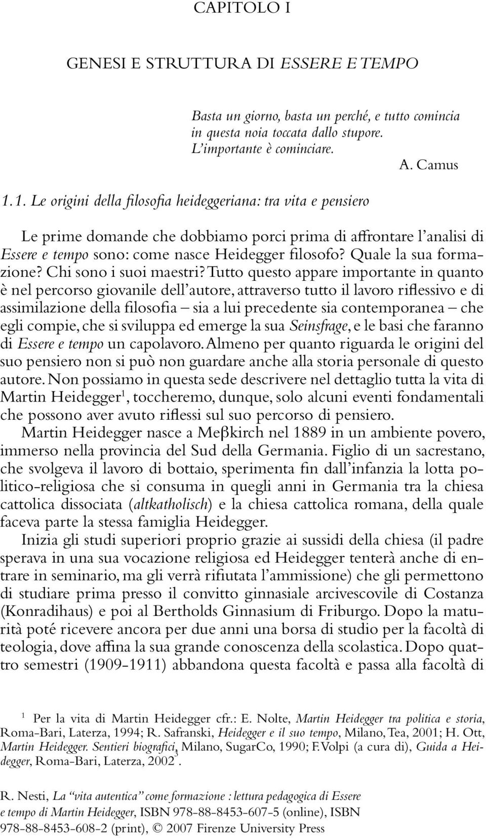 Quale la sua formazione? Chi sono i suoi maestri?