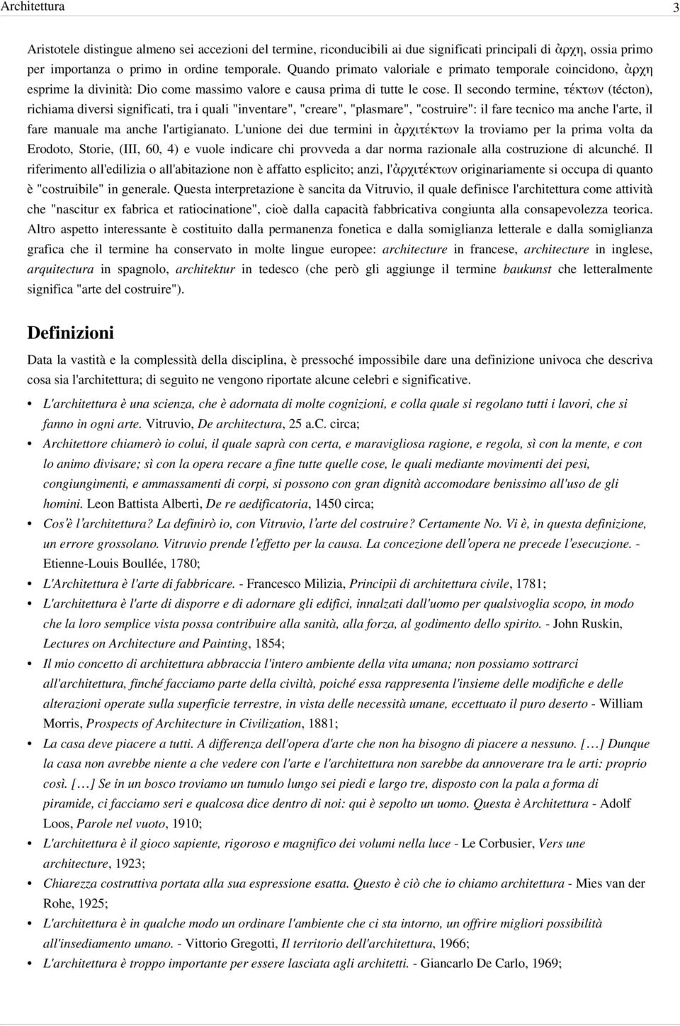 Il secondo termine, τέκτων (técton), richiama diversi significati, tra i quali "inventare", "creare", "plasmare", "costruire": il fare tecnico ma anche l'arte, il fare manuale ma anche l'artigianato.