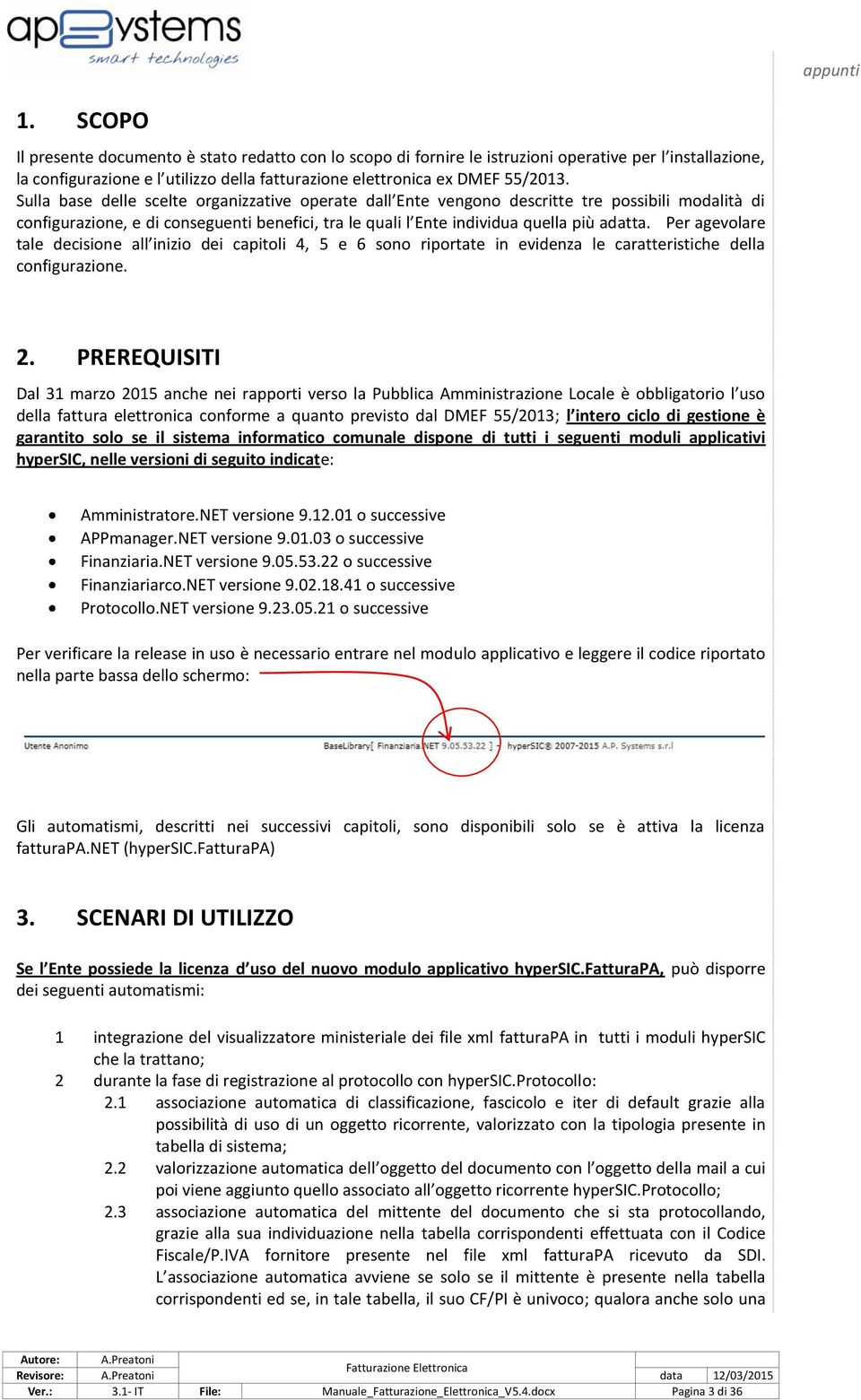 Per agevolare tale decisione all inizio dei capitoli 4, 5 e 6 sono riportate in evidenza le caratteristiche della configurazione. 2.