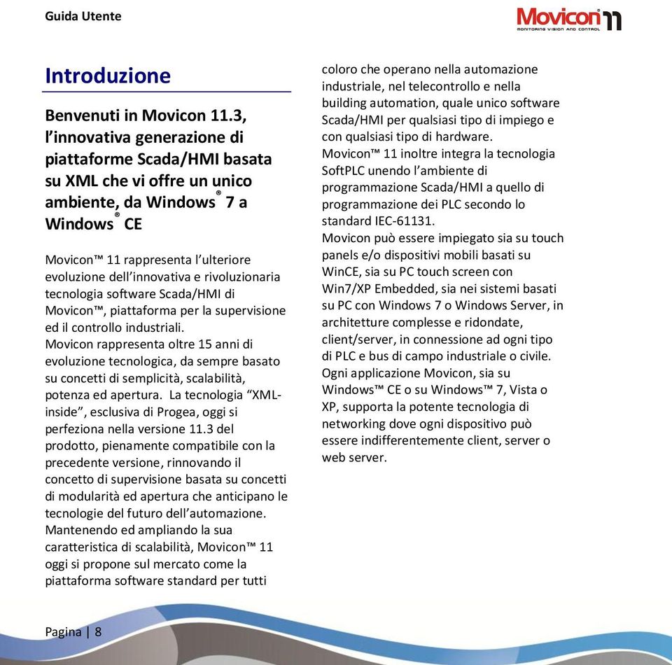 rivoluzionaria tecnologia software Scada/HMI di Movicon, piattaforma per la supervisione ed il controllo industriali.