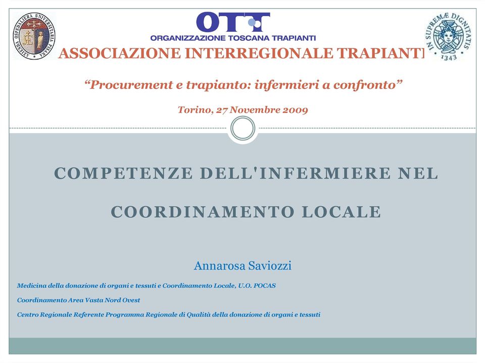 della donazione di organi e tessuti e Coordinamento Locale, U.O.