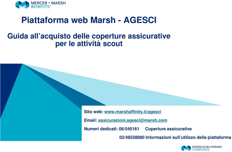 it/agesci Email: assicurazioni.agesci@marsh.