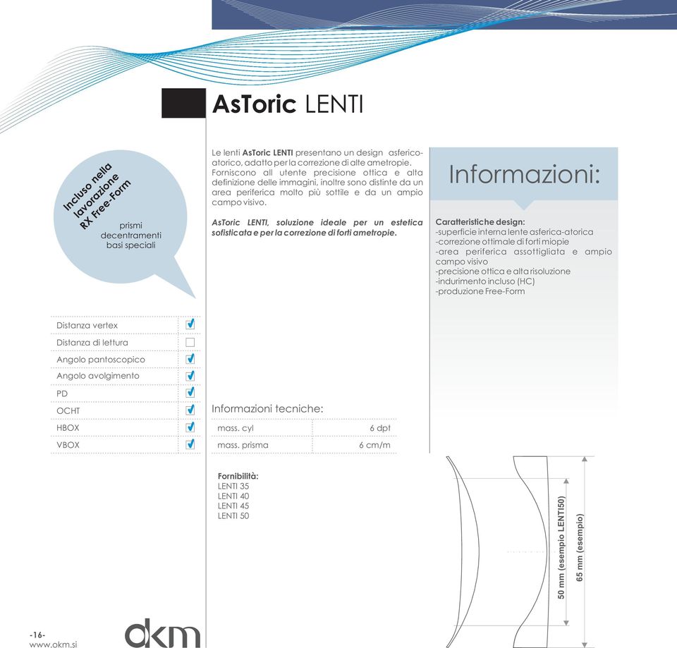 AsToric LENTI, soluzione ideale per un estetica sofisticata e per la correzione di forti ametropie.