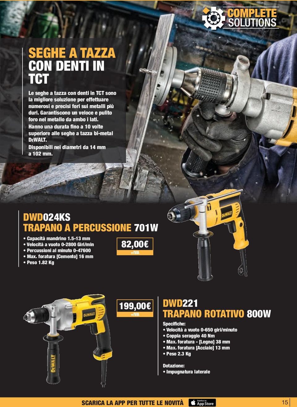 DWD024KS TRAPANO A PERCUSSIONE 701W Capacità mandrino 1.5-13 mm Velocità a vuoto 0-2800 Giri/min Percussioni al minuto 0-47600 Max. foratura [Cemento] 16 mm Peso 1.