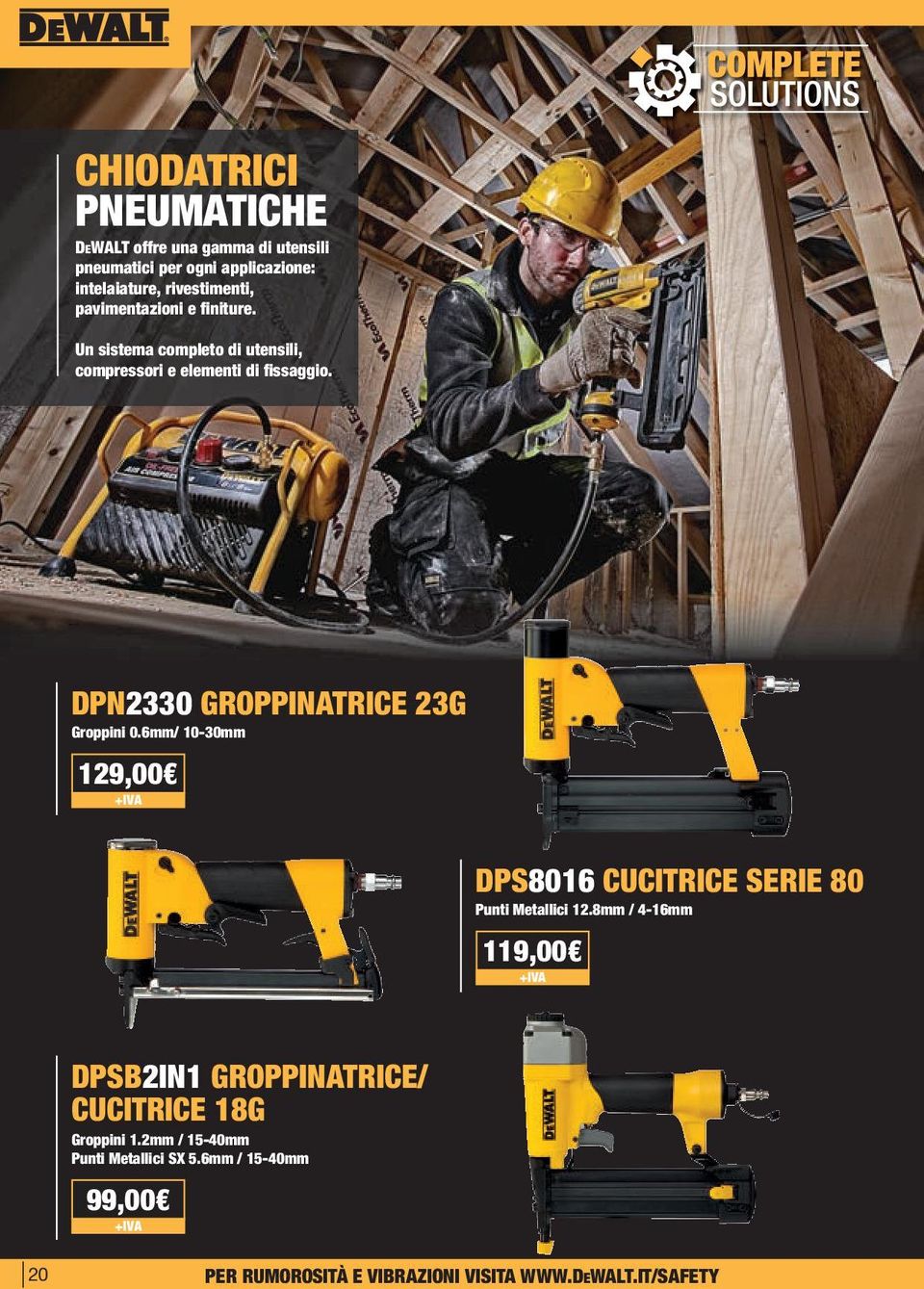 DPN2330 GROPPINATRICE 23G Groppini 0.6mm/ 10-30mm 129,00 DPS8016 CUCITRICE SERIE 80 Punti Metallici 12.