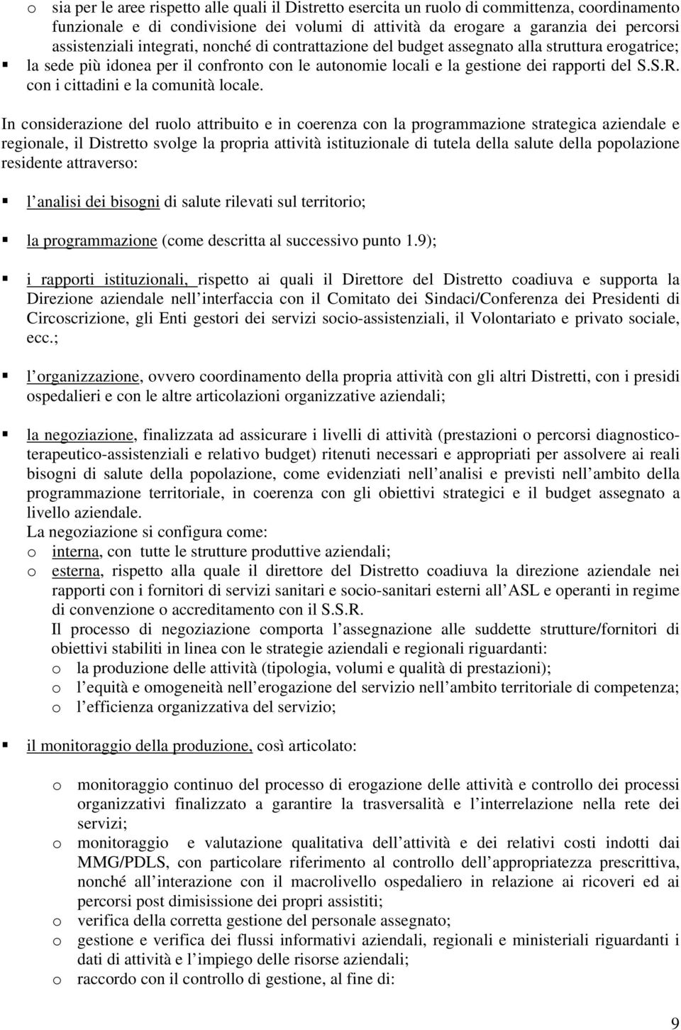 con i cittadini e la comunità locale.