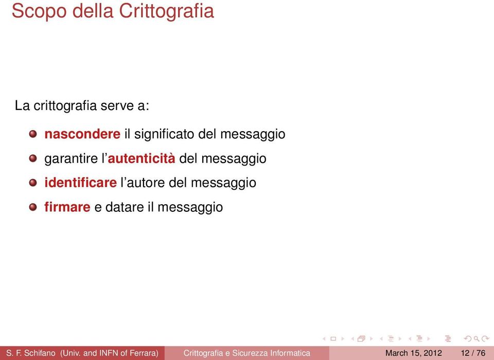identificare l autore del messaggio firmare e datare il messaggio S. F.