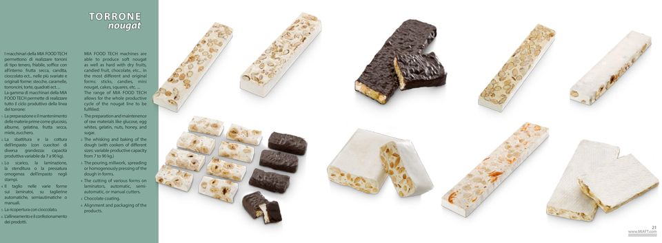 del torrone: La preparazione e il mantenimento delle materie prime come glucosio, albume, gelatina, frutta secca, miele, zucchero.