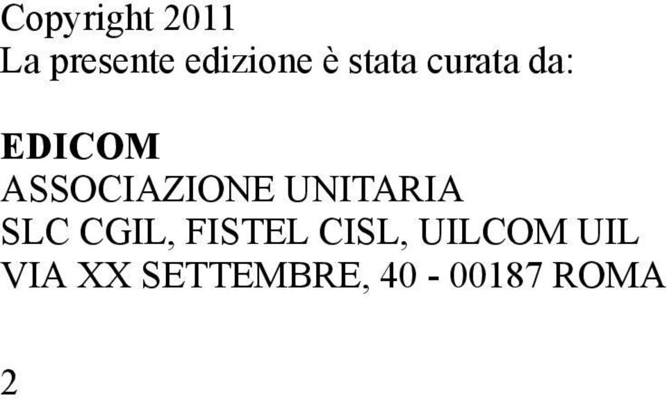 UNITARIA SLC CGIL, FISTEL CISL,