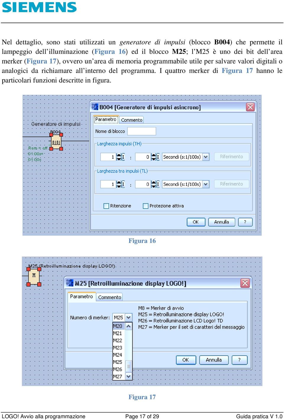 utile per salvare valori digitali o analogici da richiamare all interno del programma.