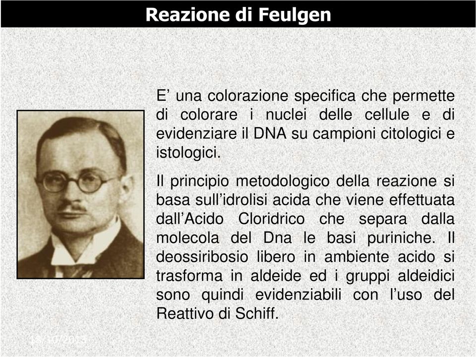 Il principio metodologico della reazione si basa sull idrolisi acida che viene effettuata dall Acido Cloridrico che