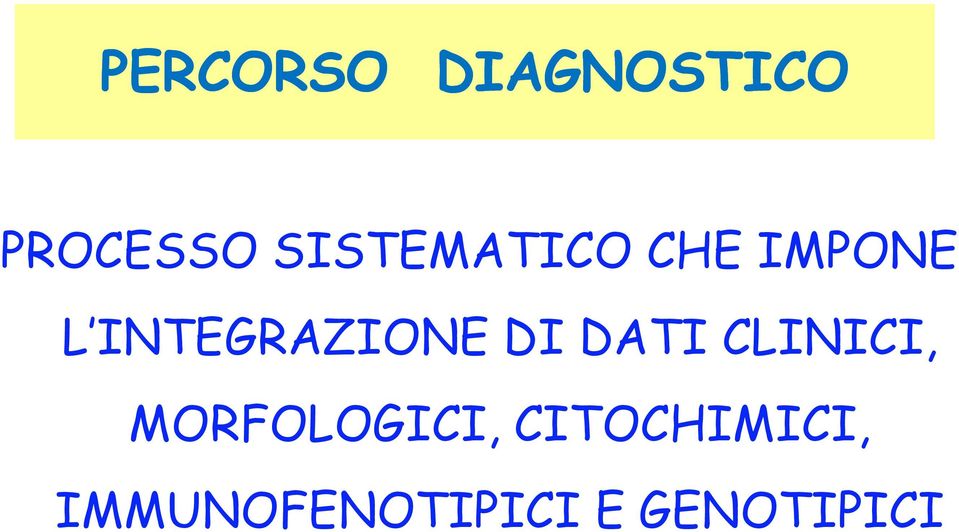 INTEGRAZIONE DI DATI CLINICI,