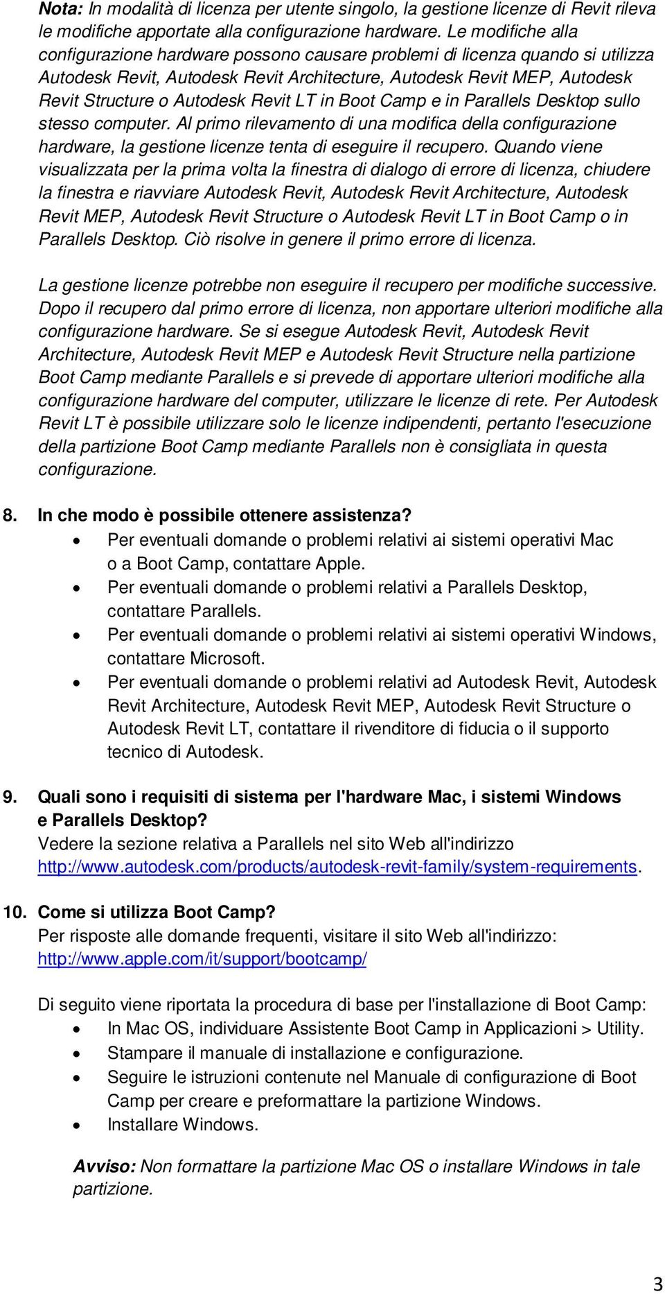 Revit LT in Boot Camp e in Parallels Desktop sullo stesso computer. Al primo rilevamento di una modifica della configurazione hardware, la gestione licenze tenta di eseguire il recupero.