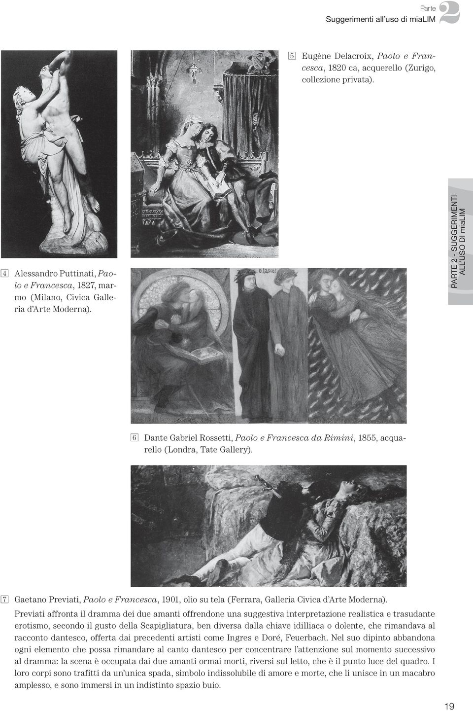 PARTE 2 - SUGGERIMENTI ALL USO DI mialim 6 Dante Gabriel Rossetti, Paolo e Francesca da Rimini, 1855, acquarello (Londra, Tate Gallery).