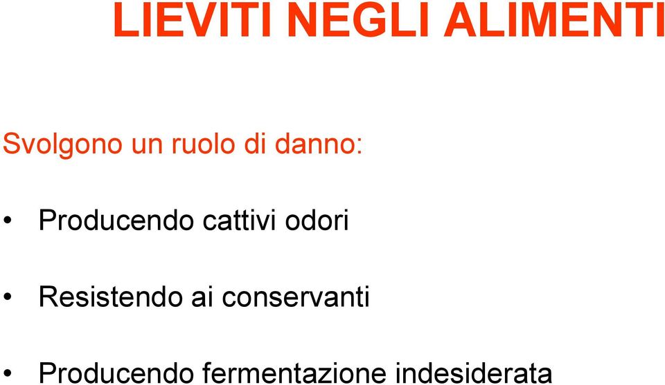 odori Resistendo ai conservanti