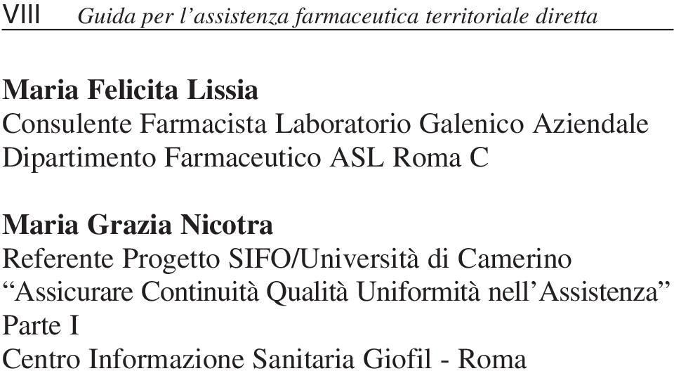 C Maria Grazia Nicotra Referente Progetto SIFO/Università di Camerino Assicurare