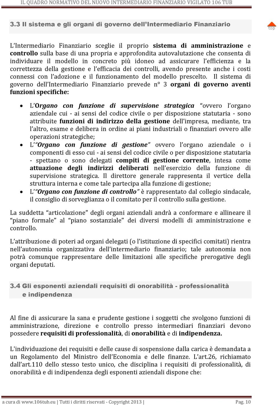 connessi con l adozione e il funzionamento del modello prescelto.